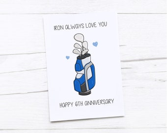 Happy 6th Anniversary Card | Iron Anniversary | Sixth Wedding Anniversary Card | Golf Clubs | Golf Irons