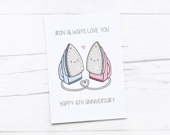 Happy 6th Anniversary Card / Iron Anniversary / Sixth Wedding Anniversary Card / Iron