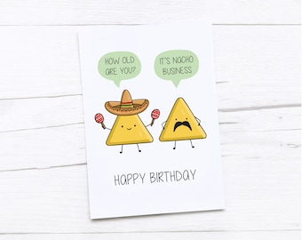 Happy Birthday Card | How Old Are You | Nacho