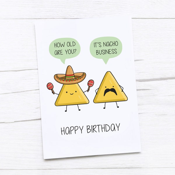 Happy Birthday Card | How Old Are You | Nacho