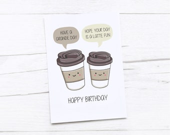 Happy Birthday Card | Coffee Birthday Card | Coffee Puns | Funny Latte Card | Coffee