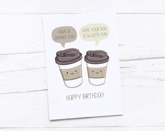 Happy Birthday Card | Coffee Birthday Card | Coffee Puns | Funny Latte Card | Coffee