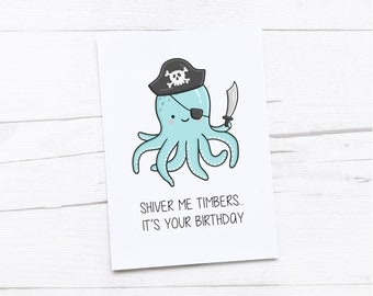 Happy Birthday Card | Funny Birthday Card | Shiver Me Timbers | Octopus | Pirate Birthday Card