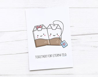 Happy Anniversary Card | Tea | Together for Eternity | Happy Valentine's Day Card | Valentines Card