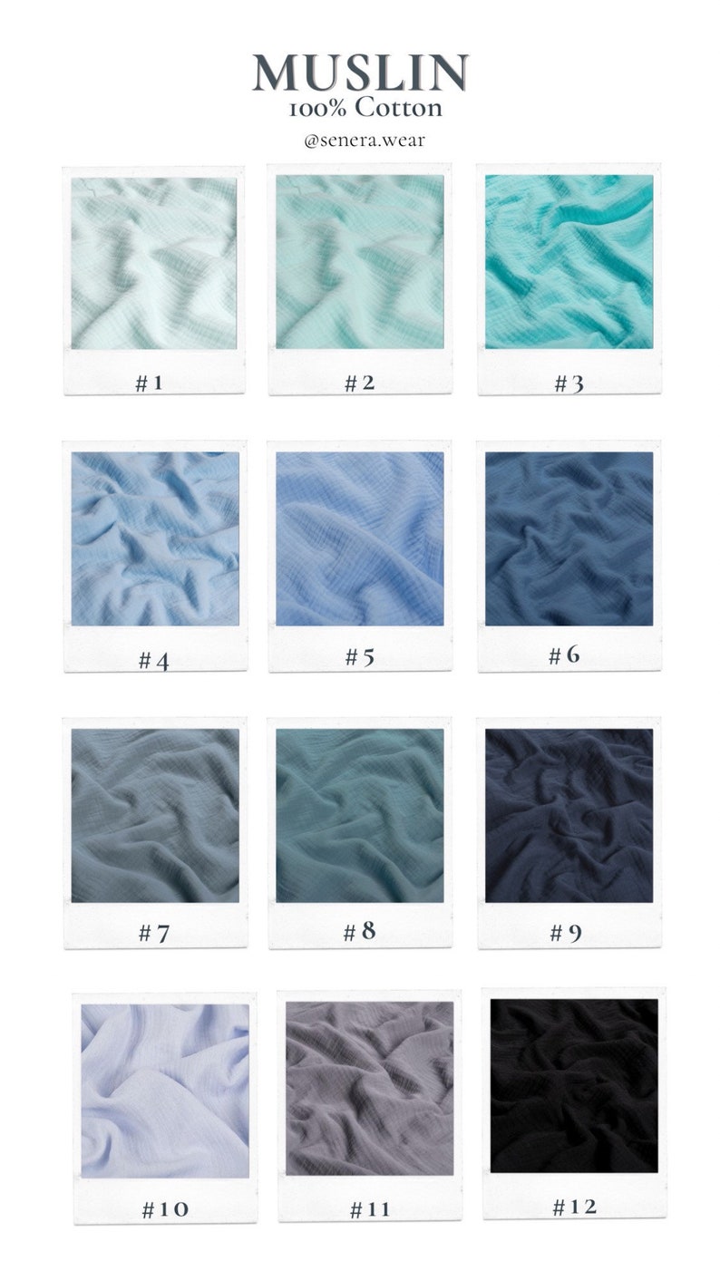May include: Twelve fabric swatches of 100% cotton muslin in various shades of blue, green, grey, and black. The swatches are arranged in a grid with numbers 1 through 12 below each swatch. The text "MUSLIN 100% Cotton @senera.wear" is at the top of the image.