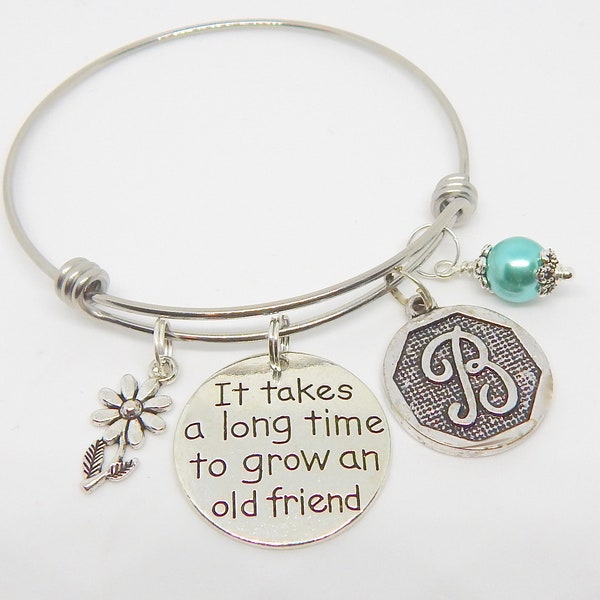 Gift for Friend, It takes a long time to grow an old friend Bracelet, Friend Jewelry, Friendship Bracelet, Best Friends, Friendship Gift