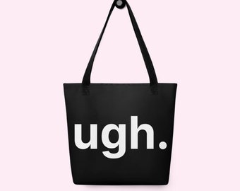 ugh. Totebag