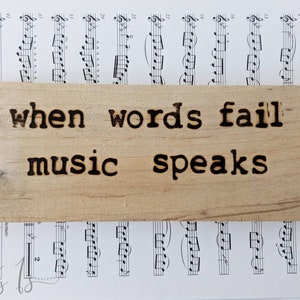 Wood Burned Music Quote Sign: Reclaimed Wood, Musician Gift