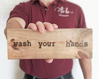 Wash Your Hands, Wood Bathroom Sign, Office Kitchen Decor, Quarantine, Back to School, Eco-friendly Sustainable, Spring, Mothers Day Father