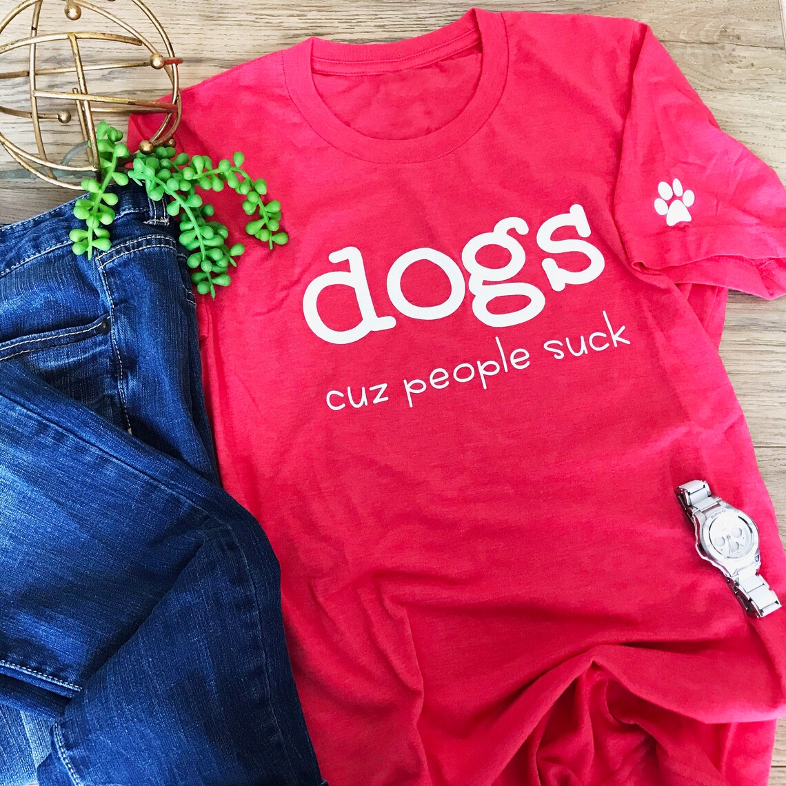 Funny Dog Tshirt Dog Lover Tshirt Dog Mom Tshirt Cute Etsy