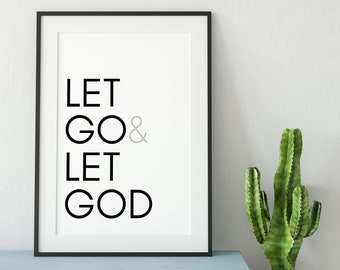 Let Go and Let God, Inspirational Saying Art Print