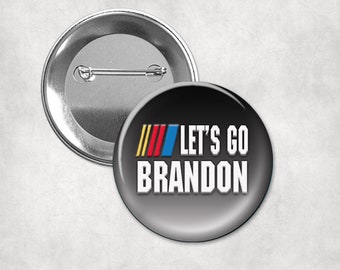 Let's Go Brandon Pin Button Flat or Magnet