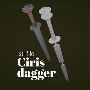 May include: A digital 3D model of a dagger featuring a dark grey blade, a brown handle, and a circular pommel. Beside it, a light grey exploded view shows the individual components. The text .stl-file Ciris dagger is displayed.
