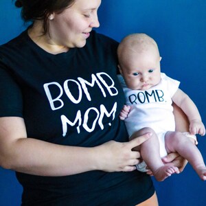 Bomb Mom funny mom shirt, Bomb Kid t-shirt, matching mommy and baby outfit, Christmas gifts for Mom, step mom gift, stocking stuffers for image 1