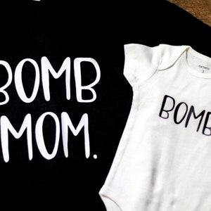 Bomb Mom funny mom shirt, Bomb Kid t-shirt, matching mommy and baby outfit, Christmas gifts for Mom, step mom gift, stocking stuffers for image 2