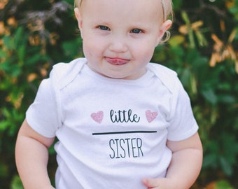 Little Sister Shirt, Matching Sibling Tops, Sibling Shirts, Family Shirts, Gifts for New Baby
