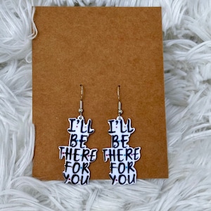 Handmade #FRIENDS I&#39;ll be there for you #earrings (F.R.I.E.N.D.S.)