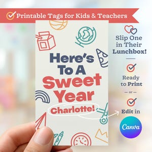 May include: A printable tag with the text "Here's To A Sweet Year Charlotte!" and various school-themed illustrations. The tag is designed for kids and teachers, with options to edit in Canva and print.