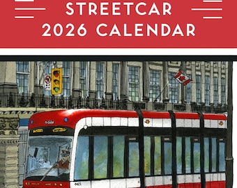 Toronto Calendar 2026, Toronto Art Prints, David Crighton, Toronto Streetcars and Landmarks