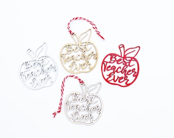 Best Teacher Ever Ornament, Apple Ornament, Teacher Ornament, Teacher Gift