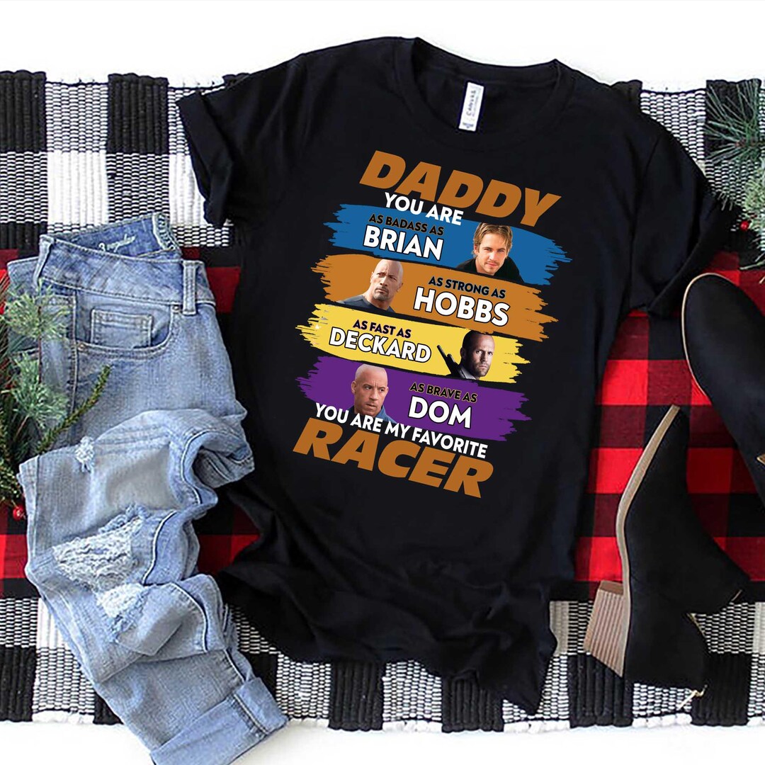 Daddy You Are My Favorite Racer PNG, Fast and Furious Father's Day ...