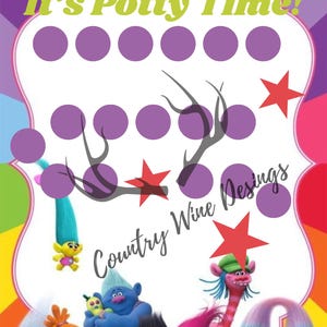 May include: A printable potty training chart featuring a rainbow background, purple circles, and a red star. The chart says "It's Potty Time!" and "Country Wine Designs". The chart also features a cartoon image of the Trolls characters.