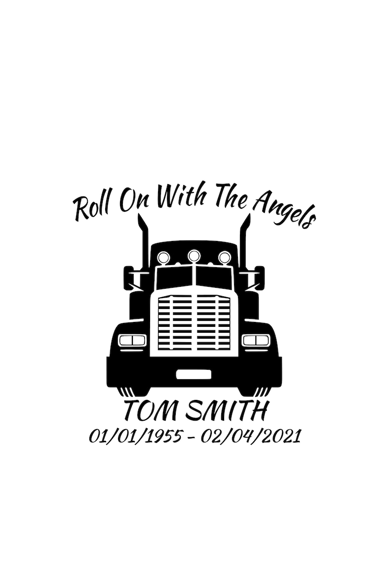 Trucker Memorial Vinyl Sticker Semi Tractor Trailer In Memory Window Decal Roll On With The Angels Truck Driver Memorial Car Window Decal
