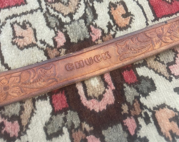 Vintage Western Tooled Belt with  the name "CHUCK" on it