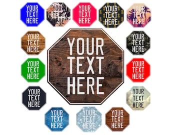 Custom Stop Signs, Personalized Street Sign, Create Your Own Road Sign,  Personalized Stop Sign, Road Sign