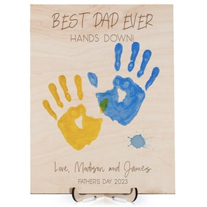 Hands Down Best Dad Ever, Personalized Engraved Wooden Sign, Dad with Handprints, Handmade Fathers Day Gift, Personalized Gifts for Dad