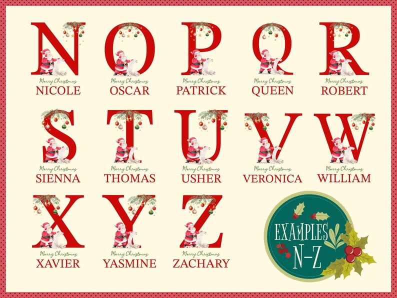 May include: Red alphabet letters with a Christmas theme. Each letter has a Santa Claus character and a white animal. The letters are N, O, P, Q, R, S, T, U, V, W, X, Y, and Z. The letters are decorated with green pine branches, red berries, and gold ornaments. The letters are on a white background with red polka dots.