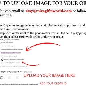 May include: A screenshot of a web page with instructions on how to upload an image for an Etsy order. The page includes a list of reasons why a customer might need to upload an image, such as to change or update an order. The page also includes a section for uploading the image and adding an order ID.