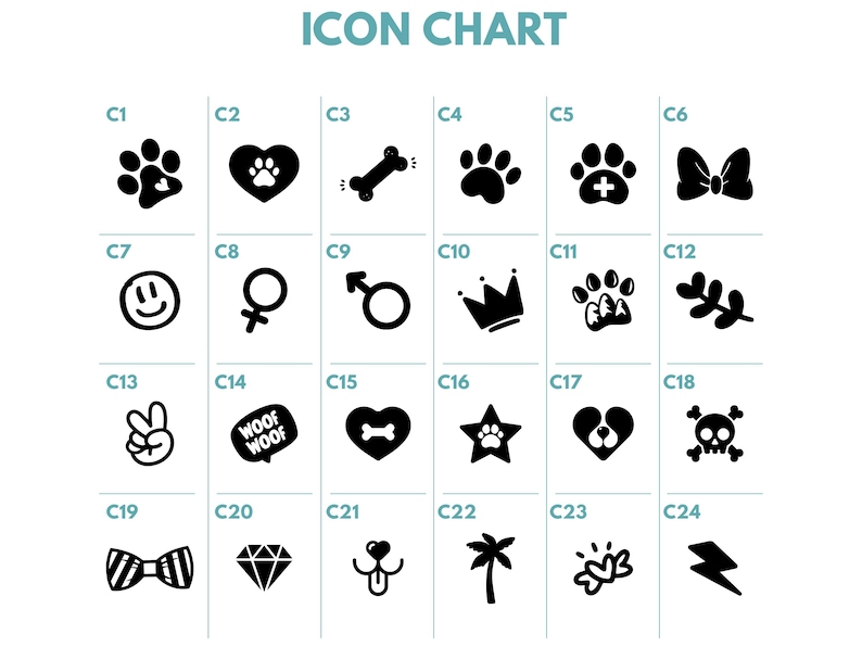 May include: A chart with 24 black and white icons, each labeled with a letter and number. The icons include a paw print, a heart, a bone, a crown, a bow, a smiley face, a female symbol, a male symbol, a peace sign, a speech bubble with the word "woof" inside, a star, a skull, a bow tie, a diamond, a dog nose, a palm tree, a heart with wings, and a lightning bolt.