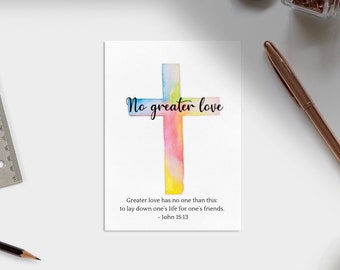 Printable Post Card with Watercolor Cross "No Greater Love" - Good Friday, Easter, Christian Gift Card