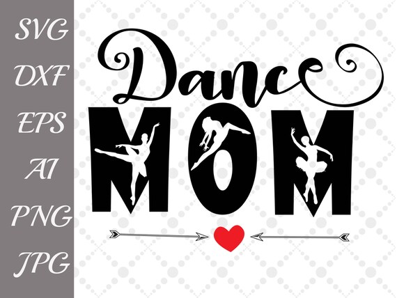 Download Dance Mom SVG: MOM SVG Svg QuotesSvg Files for | Etsy