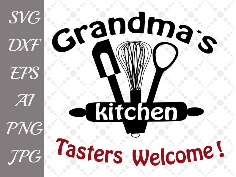 Download Grandma's Kitchen Svg: KITCHEN QUOTE SVG | Etsy