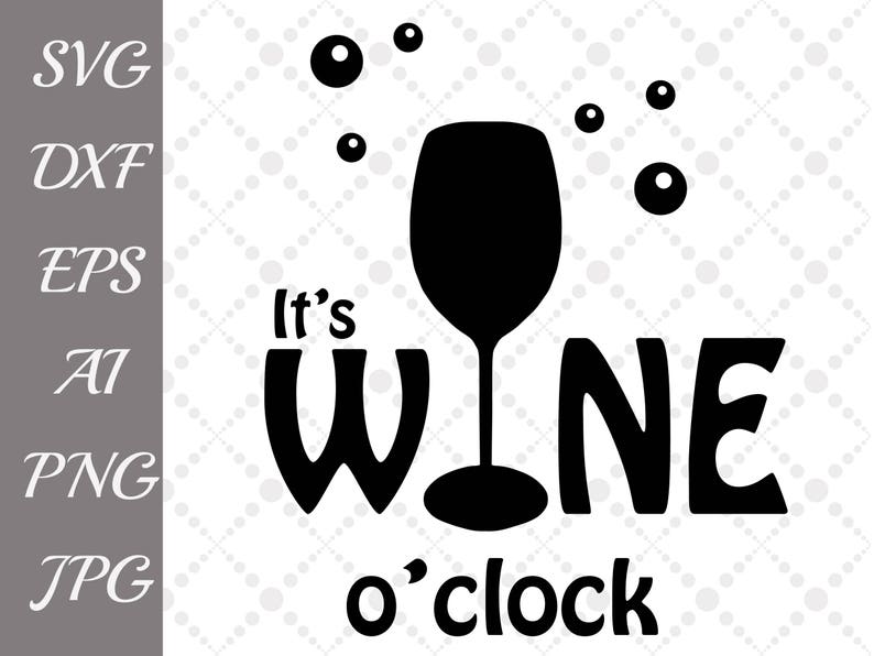 Download It's wine o'clock Svg: WINE LOVER SVG | Etsy