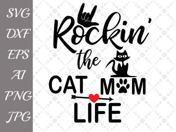 Download Rockin The Cat Mom Life Svg Cat Life Svg Svg Etsy PSD Mockup Templates