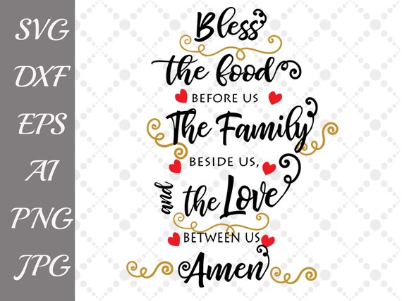 Bless The Food Before Us Svg Family Svg Religious Etsy