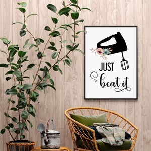 Just beat it kitchen prints - kitchen poster - funny kitchen quotes - typography - kitchen pictures - kitchen prints wall art - DIGITAL