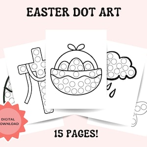 May include: Black and white printable Easter dot art activity sheets.  The sheets feature a cross, a basket of eggs, a cloud with raindrops, and a bunny.  The sheets are designed for children to use dot markers to colour in the images.  The text "EASTER DOT ART" and "15 PAGES!" is included on the sheet.  Digital download.
