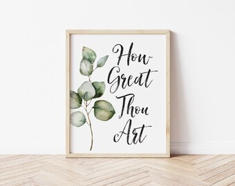 How Great Thou Art Printable in Minimalist Style with Greenery for Wall