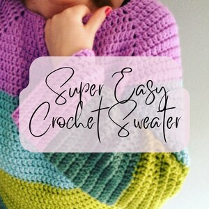 Tutorial Super Easy Crochet Sweater (english with pics and explanations)
