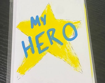 Yellow Star “My hero’ design (one of a kind) A6 handmade greetings card - blank inside for your message