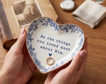 Be The Things You Loved Most About Him Jewelry Ring Dish, Sympathy Gift for Loss of dad, Father’s Day Sympathy Gift, Dad Memorial Gifts
