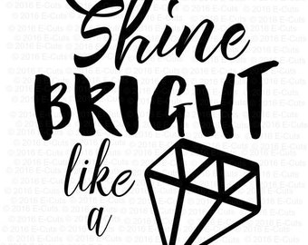 Shine Bright Like a Diamond SVG DXF Digital Download Vinyl Cut File JPEG Printable T Shirt Design Cut File Wedding Marriage Engagement Ring