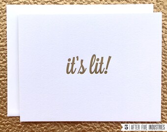 It's Lit! — Letterpress Greeting Card