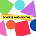 Diverse And Digital