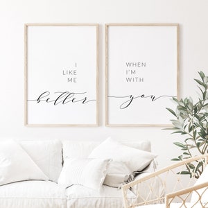 I like me better when I'm with you Set of 2 Prints Quote Above Bed Quote Romantic Quote Print Couples Quote Wall Art Above Bed Art image 1