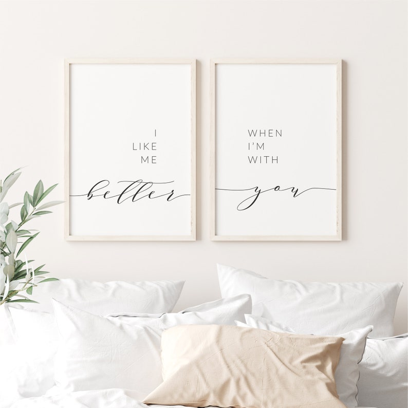 I like me better when I'm with you Set of 2 Prints Quote Above Bed Quote Romantic Quote Print Couples Quote Wall Art Above Bed Art image 2